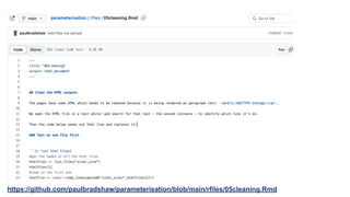 On the repo
https://github.com/paulbradshaw/parameterisation/blob/main/rfiles/05cleaning.Rmd
 