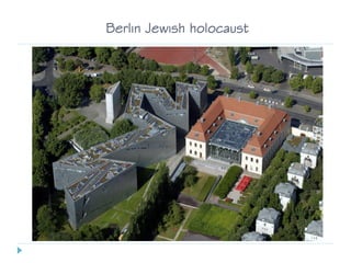 Berlin Jewish holocaust
 