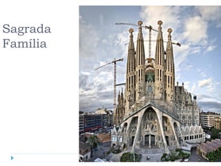 Sagrada
Família
 