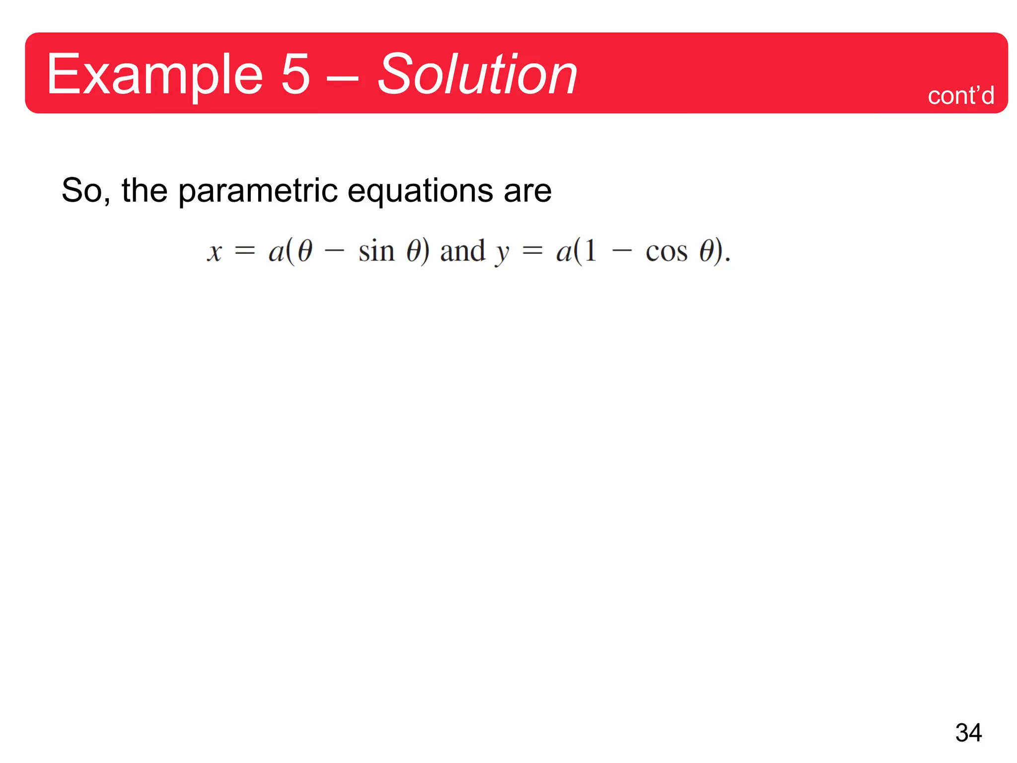 34
Example 5 – Solution
So, the parametric equations are
cont’d
 