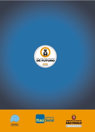 O TRABALHO
SOCIOEDUCATIVO COM
CRIANÇAS E
ADOLESCENTES –
6 A 18 ANOS
PARÂMETROSDASAÇÕESSOCIOEDUCATIVAS-OTRABALHOSOCIOEDUCATIVOCOMCRIANÇASEADOLESCENTES–6a18ANOS
PARÂMETROS DAS AÇÕES
SOCIOEDUCATIVAS
IGUALDADE COMO DIREITO, DIFERENÇA COMO RIQUEZA
 