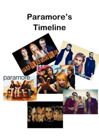 Paramore’s
Timeline
 