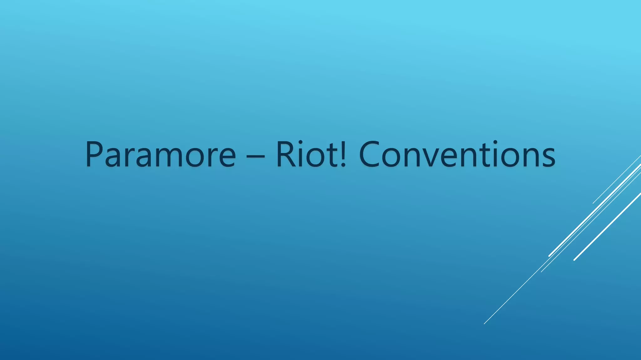 Paramore – Riot! Conventions