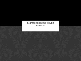 Paramore front cover analysis  