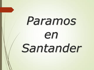 Paramos
en
Santander
 