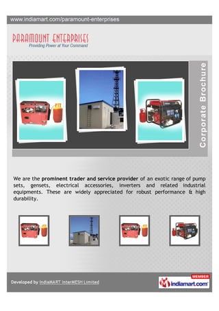 We are the prominent trader and service provider of an exotic range of pump
sets, gensets, electrical accessories, inverters and related industrial
equipments. These are widely appreciated for robust performance & high
durability.
 