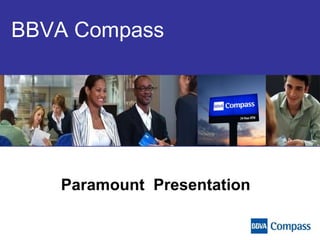 BBVA Compass Paramount  Presentation 