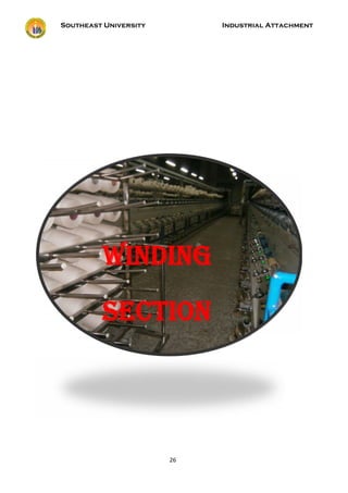 Southeast University Industrial Attachment
26
Winding
Section
Southeast University Industrial Attachment
26
Winding
Section
Southeast University Industrial Attachment
26
Winding
Section
 