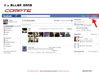 Pour aller plus loin : www.internetsanscrainte.fr rubrique s’informer Septembre 2010
1 - Aller dans
Compte
 