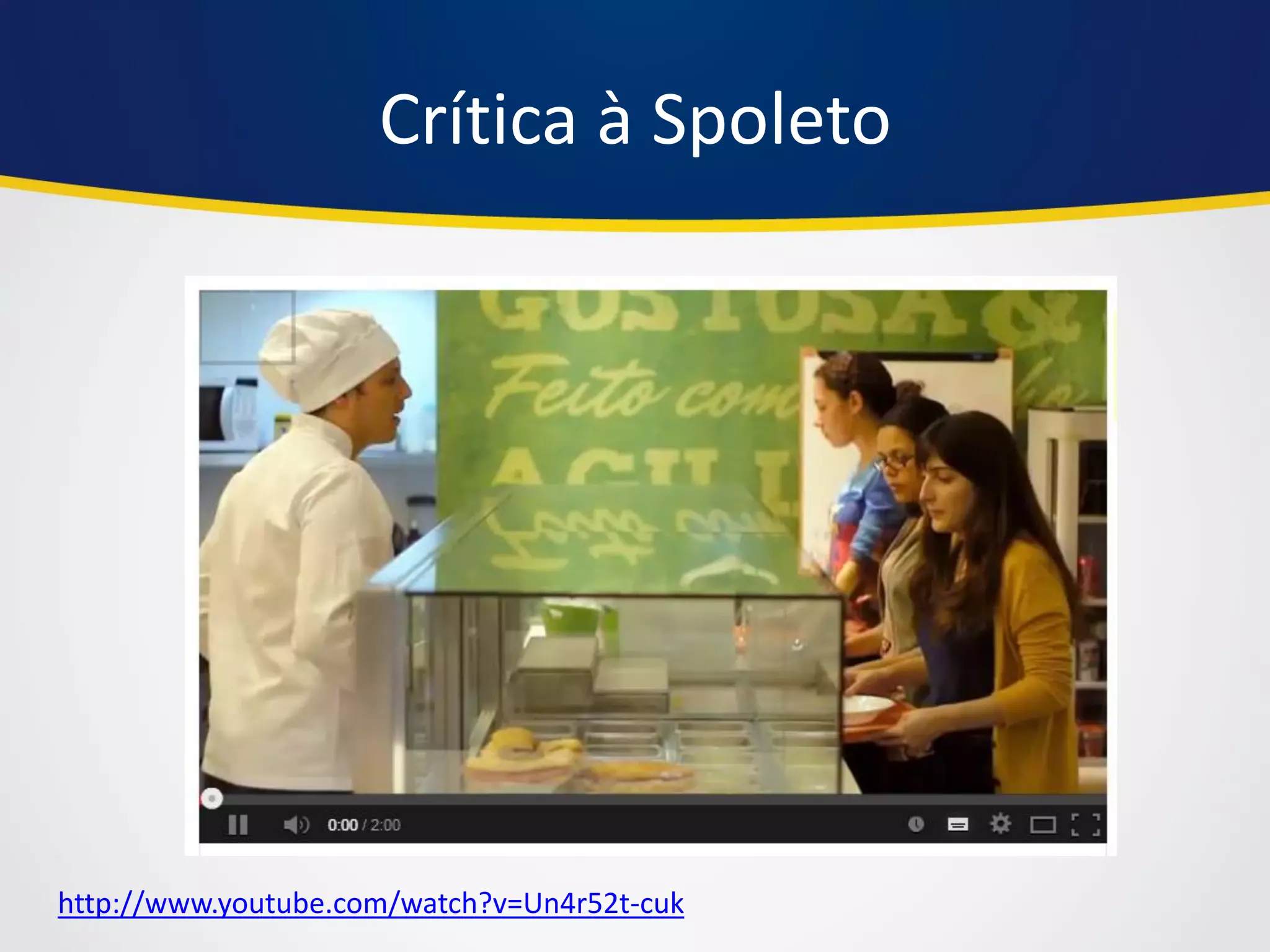 Crítica à Spoleto 
http://www.youtube.com/watch?v=Un4r52t-cuk  