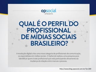 http://www.blog.opsocial.com.br/?p=269  