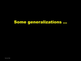 Some generalizations …

10:41 PM

 