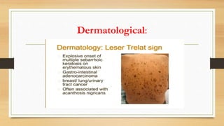 Dermatological:
 
