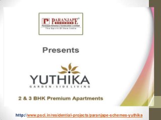 http://www.pscl.in/residential-projects/paranjape-schemes-yuthika
 