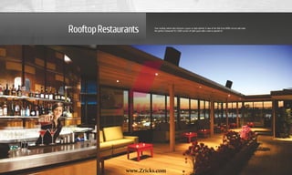 RooftopRestaurants Your exciting cuisine idea deserves a space as high-spirited. A view of the hills from XION’s terrace will make
the perfect restaurant! It’s 5,000 sq feet of table space with a view to garnish it!
www.Zricks.com
 