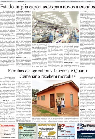 Campo Mourão, 16 e 17 de setembro de 2015 Página 07PARANÁ NOTÍCIAS Governo
Estadoampliaexportaçõesparanovosmercados
O Paraná está com-
pensando a desaceleração
das importações da China
com o crescimento de novos
mercados de exportação,
conforme análise feita pelo
Instituto Paranaense de
Desenvolvimento Econô-
mico e Social (Ipardes). Nos
primeiros oito meses de
2015, mercados como da
Arábia Saudita, Índia, Mé-
xico, Irã e Indonésia ganha-
ram espaço entre os princi-
pais destinos de produtos
paranaenses e já figuram
entre os 20 maiores impor-
tadores do Estado.
O Paraná tem uma
pauta diversificada de ex-
portações para esses países
, que inclui desde soja, car-
ne de frango e açúcar até
máquinas agrícolas, máqui-
nas para construção, bom-
bas e compressores, produ-
tos químicos e automóveis.
Enquanto as exporta-
ções para a China tiveram
queda de 14% nos primeiros
oito meses do ano, para US$
2,6 bilhões, esses mercados
registraram incremento de
até 88% na mesma base de
comparação, de acordo com
o levantamento do Ipardes,
com base nos dados da Se-
cretaria de Comércio Exte-
rior (Secex) do Ministério
do Desenvolvimento, Indús-
tria e Comércio.
COMPETITIVIDADE -
“O Paraná vem aproveitan-
do setores em que tem com-
petitividade alta, como o
segmento de carne de fran-
go, para alcançar mais mer-
cados”, diz Julio Takeshi
Suzuki Júnior, presidente
do Ipardes. “De certa forma
o Estado vem se preparan-
do para o novo patamar de
consumo da China com um
crescimento menor da sua
economia”, diz.
O país asiático é o
maior mercado de exporta-
ção do Brasil – somente no
Paraná responde por 25%
das encomendas.
Depois de passar uma
década com crescimento de
10% ao ano da sua econo-
mia, a China reduziu esse
ritmo para 7%. “Apesar de
ainda crescer bastante,
principalmente se compara-
da com a realidade brasilei-
ra, a China dá sinais de uma
queda de demanda de im-
portações, o que também
deve impactar preços, prin-
cipalmente de commoditi-
es”, prevê.
ARÁBIA SAUDITA - En-
quanto os chineses pisam no
freio, os árabes aumentam
suas compras. A Arábia Sau-
dita já é o quarto maior des-
tino das exportações para-
naenses, com aumento de
17,39% nas encomendas de
janeiro a agosto, para US$
400,7 milhões, na compara-
çãocomomesmoperíododo
ano passado. O resultado foi
puxado pela carne de fran-
go in natura, cereais, máqui-
nas e aparelhos de terrapla-
nagem e perfuração, e açú-
car refinado.
No mesmo período, a
Índia aumentou em 88,41%
as compras de produtos pa-
ranaenses, para US$ 333,2
milhões. As exportações de
açúcar bruto dispararam
314%, para US$ 67,6 mi-
lhões, e de produtos de ma-
deira aumentaram 221,7%,
para US$ 6,35 milhões, e de
óleo de soja bruto avança-
ram 72,9%, para US$ 219,1
milhões.
Outro destaque na lis-
ta de destinos foi o México,
com encomendas 34,4%
maiores do que no mesmo
período do ano passado, com
um total de US$ 186,5 mi-
lhões. Exportações de auto-
móveis tiveram alta de
26,2%, para US$ 24,08 mi-
lhões, frango in natura, com
avanço de 183,4%, para US$
28,9 milhões, e paineis de fi-
bra ou partículas de madei-
ra, com aumento de 24,3%,
para US$ 20,5 milhões.
O Paraná também
está exportando produtos
metalúrgicos, cereais e fare-
lo de soja para a Indonésia,
país que aumentou em
56,8% as importações de
produtos paranaenses, para
US$ 132,1 milhões.
BARREIRAS - A suspen-
são de barreiras sanitárias
também tem ajudado o Pa-
raná a ampliar mercados. É
Famílias de agricultores Luiziana e Quarto
Centenário recebem moradias
o caso do Irã, que anunciou,
em agosto, o fim do embar-
go à carne bovina in natura
do Paraná, que estava em
vigor desde 2012.
A medida começa a
gerar resultados. O Paraná
já exportou US$ 1,92 mi-
lhão em carne bovina in na-
tura para o Irã. O grosso das
exportações, no entanto, são
de farelo de soja, que cres-
ceram 191,7%, para US$
105,3 milhões. No total, os
iranianos aumentaram em
45,7% as compras dos para-
naenses, para US$ 141,4 mi-
lhões. Julio Suzuki diz que
o dólar favorável deve acen-
tuar a tendência de aumen-
todasexportações.“Aspers-
pectivas são boas, com refle-
xosmaisfortessobreoagro-
negócio e a partir de 2016
sobre os industrializados”,
afirma.
A recuperação da eco-
nomia dos Estados Unidos
também deve beneficiar ex-
portações de produtos tra-
dicionais do Estado, como
painéis de madeira, usados
na construção civil. Em ju-
lho desse ano, os Estados
Unidos também retiraram o
embargo à carne bovina in
natura do Paraná, depois de
15 anos de suspensão de em-
barques. A previsão é que as
vendas aumentem a partir
de 2016.
Foi realizada, nesta
sexta-feira, 11, a entrega
de 17 unidades habitacio-
nais em Luiziana e de mais
13 em Quarto Centenário.
As moradias fazem parte
do Programa Nacional de
Habitação Rural e recebe-
ram investimentos de R$
855 mil do Governo do
Paraná (Cohapar, Secreta-
ria da Agricultura e do
Abastecimento e Emater),
do Governo Federal (Cai-
xa) e prefeituras.
HOMEM NO
CAMPO - As casas têm
46,74 metros quadrados,
com dois quartos, sala, co-
zinha, banheiro e área de
serviço. As famílias pagam
apenas quatro prestações
anuais de R$ 285, sendo
que o restante é subsidia-
do pelo poder público.
Nelson Cordeiro Justus, di-
retor Jurídico e de Regula-
rização Fundiária da Coha-
par, disse que momento da
entrega das chaves é mui-
to especial. “Estas moradi-
as representam uma ma-
neira de manter o homem
no campo e valorizar o pro-
dutor rural. Aqui está a
transformação na vida das
famílias”, disse.
Para o prefeito de
Luiziana, Mauro Alberto
Slongo, o programa de mo-
radias rurais ajuda muitas
famílias a melhorarem de
vida. “Se este programa
existisse há alguns anos,
muitas pessoas ainda esta-
riam no campo. A casa se-
gura as pessoas porque ofe-
rece conforto e precisamos
que essas famílias perma-
neçam no campo, pois eles
atendem nossas escolas
com verduras e legumes,
por isso são importantes
para a nossa economia”,
afirmou o prefeito.
PRESENÇAS - Participa-
ram dos eventos José Car-
los Paio Júnior, gerente da
agência da Caixa Econômi-
ca de Goioerê; Jairo Mar-
tins de Quadros, gerente
regional da Emater; João
Ricardo Barbosa Rissardo,
chefe da regional da Secre-
taria da Agricultura de
Campo Mourão, além de
técnicos das prefeituras, da
Cohapar, da Emater e da
Sanepar.
Vida Nova - Em Luiziana,
Roseli Vitorino de Souza,
45 anos, e o marido, José
Pilan, 57, viviam com o fi-
lho em uma casa de madei-
ra de três peças no sítio.
Ela conta que a situação da
moradia estava precária.
“Estava em péssimas con-
dições, chovia dentro, o ba-
nheiro era ruim, não tinha
cozinha separada, era mui-
to ruim. Estamos muito fe-
lizes com a casa nova, ago-
ra tudo fica mais fácil, ar-
rumadinho e bonitinho”,
disse Roseli.
BALANÇO REGIONAL
- Na região atendida pelo
escritório regional de
Campo Mourão já foram
atendidas 5,6 mil famílias
com moradias urbanas, ru-
rais e titulação de imóveis.
Os investimentos feitos são
de R$ 235 milhões.
 