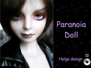Paranoia Doll Helga design 