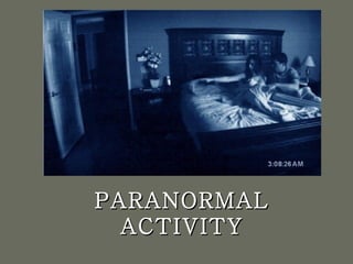 PARANORMAL ACTIVITY 