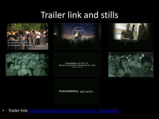 Trailer link and stills
• Trailer link: http://www.youtube.com/watch?v=F_UxLEqd074
 