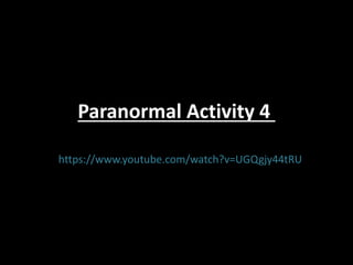 Paranormal Activity 4
https://www.youtube.com/watch?v=UGQgjy44tRU
 