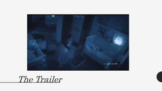 The Trailer
 