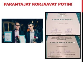 PARANTAJAT KORJAAVAT POTIN!
 