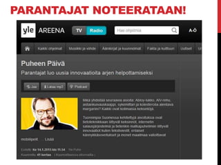 PARANTAJAT NOTEERATAAN!
 