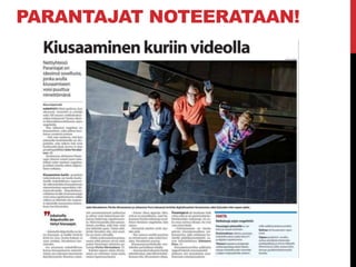 PARANTAJAT NOTEERATAAN!
 