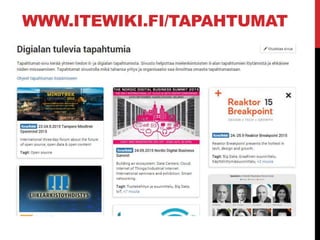 WWW.ITEWIKI.FI/TAPAHTUMAT
 