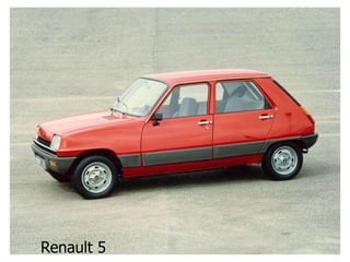 Renault 5
 