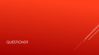 QUESTIONS?
 