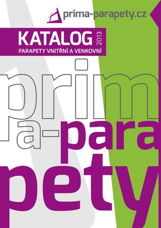 parapety vnitřní a venkovní
katalog
2013
 