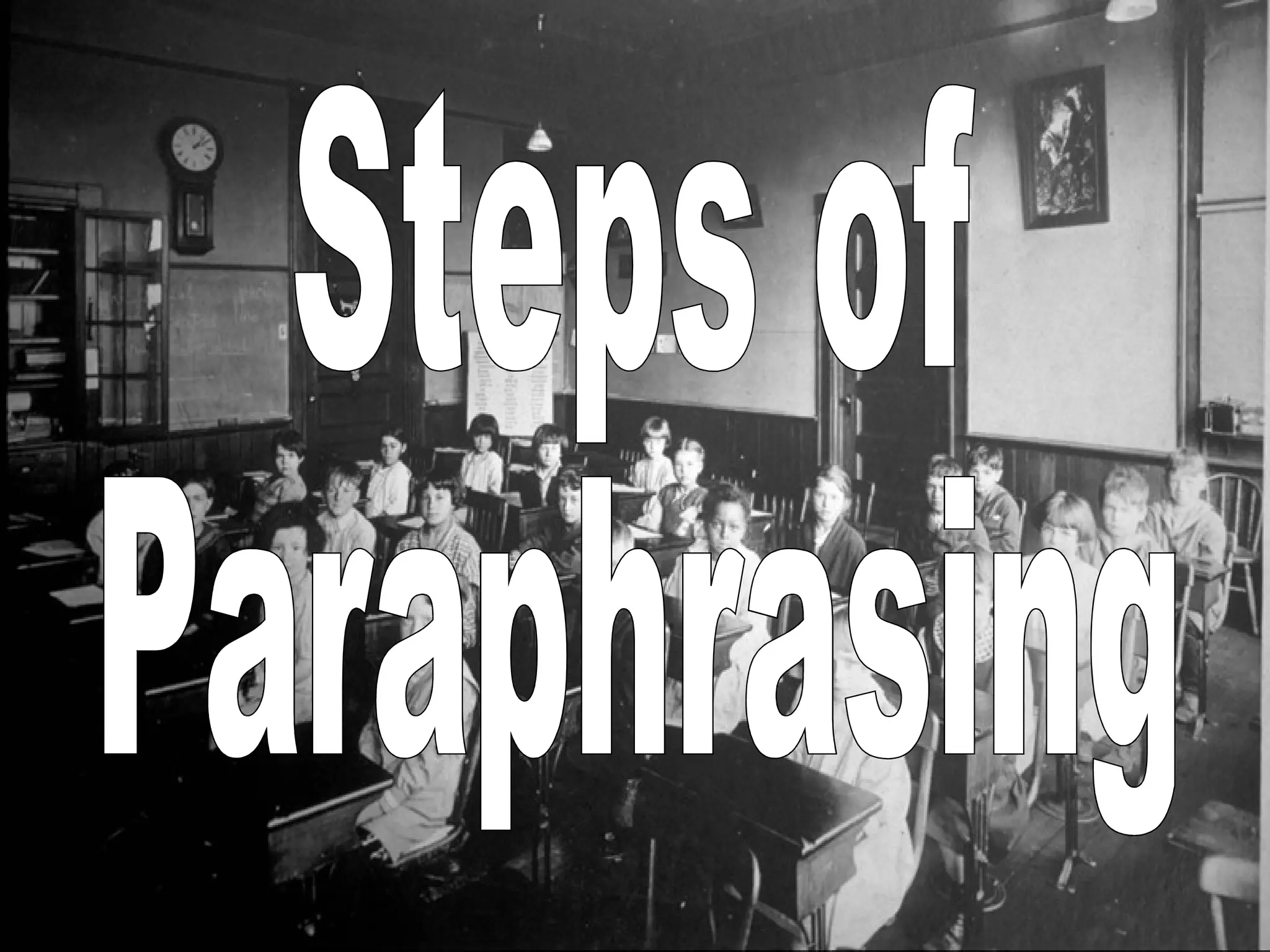 Steps of Paraphrasing 