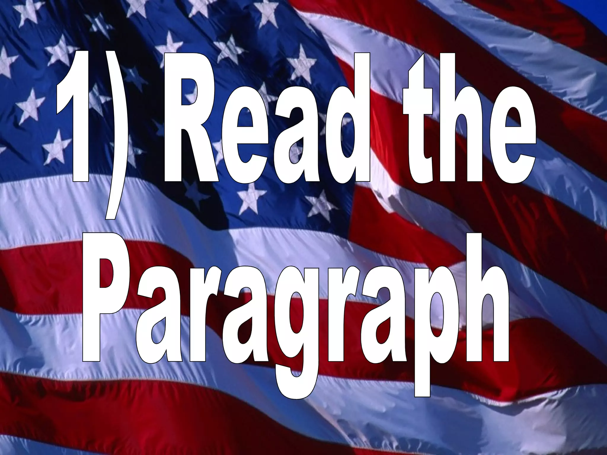 1) Read the Paragraph 