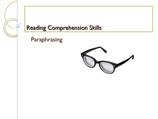 Reading Comprehension Skills Paraphrasing 