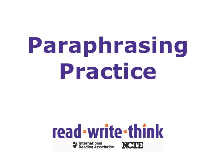 Paraphrasing Practice Paraphrasing Practice