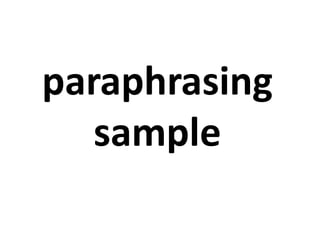 paraphrasing
sample
 