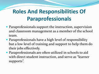 The roles and responsibilities of paraeducators and other paraprofessionals