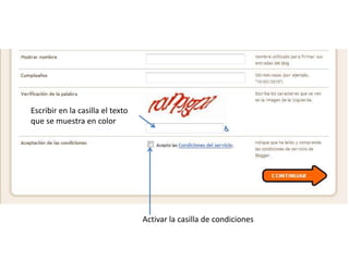 Escribir en la casilla el texto que se muestra en color Activar la casilla de condiciones