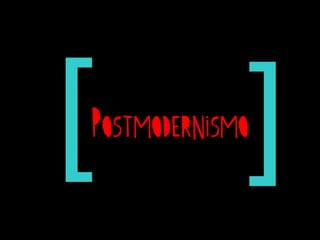 Postmodernismo