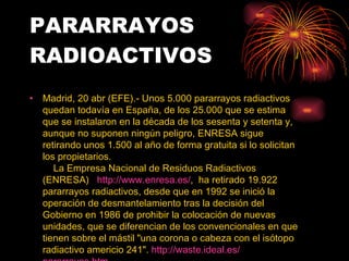 PARARRAYOS RADIOACTIVOS ,[object Object]