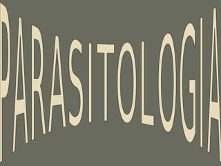 PARASITOLOGIA 