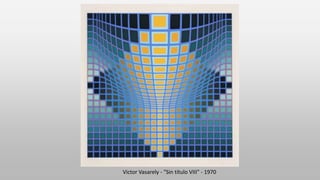 Victor Vasarely - "Sin título VIII" - 1970
 