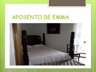 APOSENTO DE EMMA