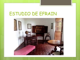 ESTUDIO DE EFRAIN