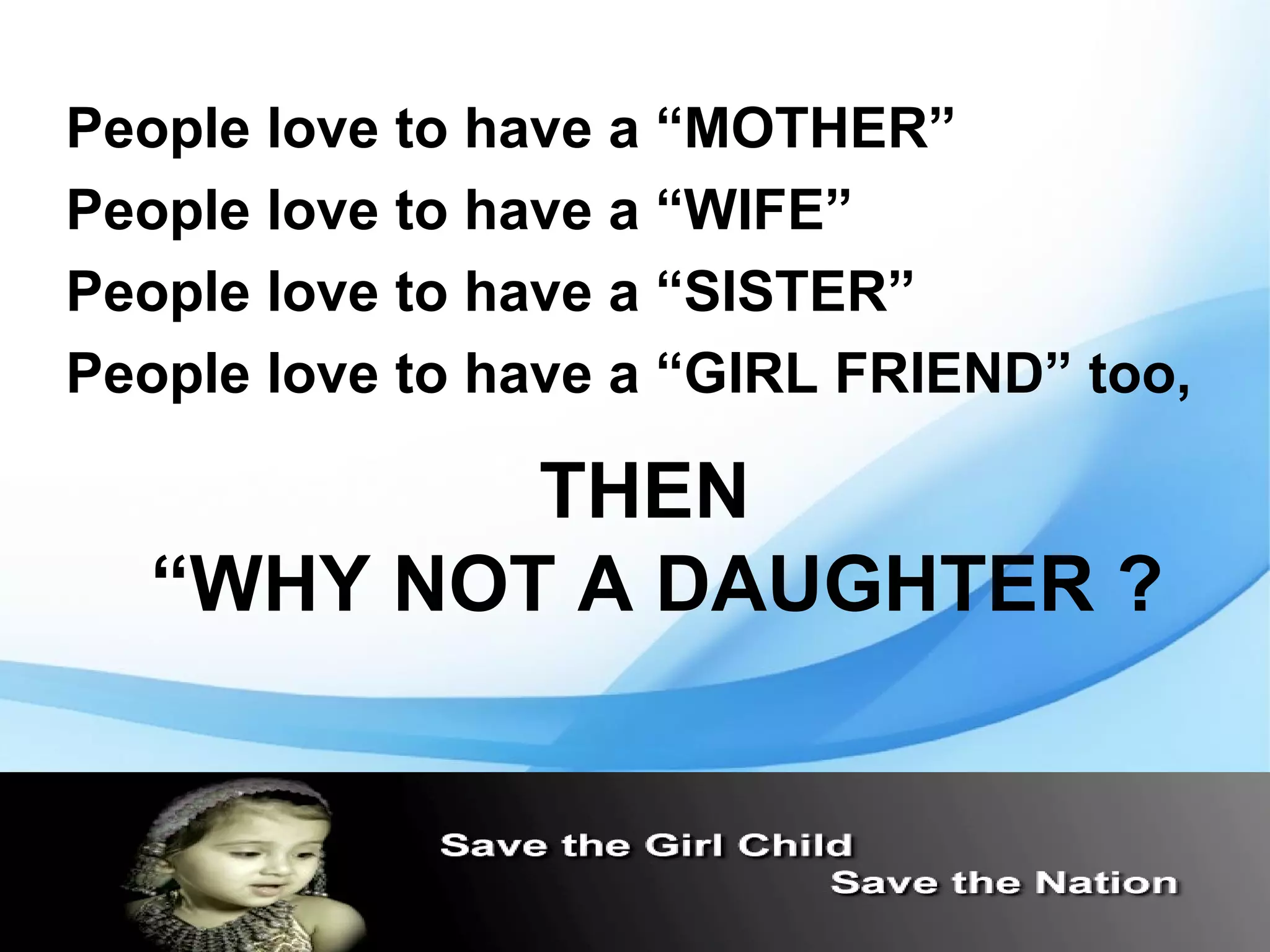 Female foeticide infanticide save girl child ppt by paras pareek ppt