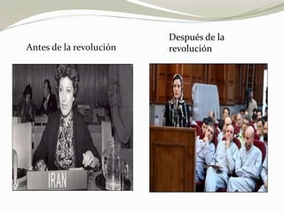 Antes de la revolución 
Después de la 
revolución 
 