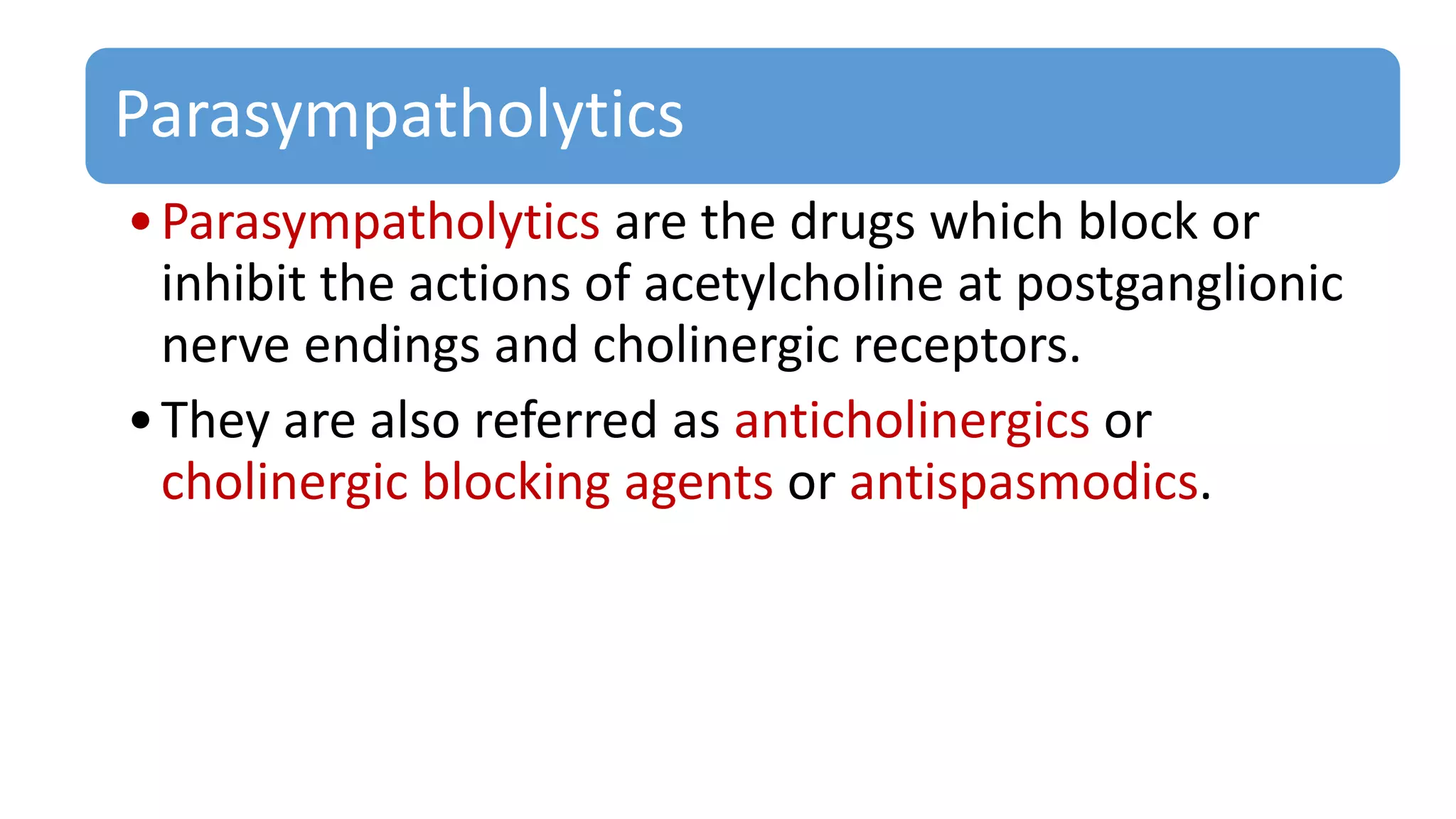 WHAT ARE PARASYMPATHOLYTICS visual data 5