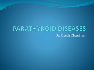 Dr. Ritesh Dhanbhar
 
