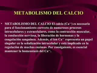 METABOLISMO DEL CALCIO ,[object Object]